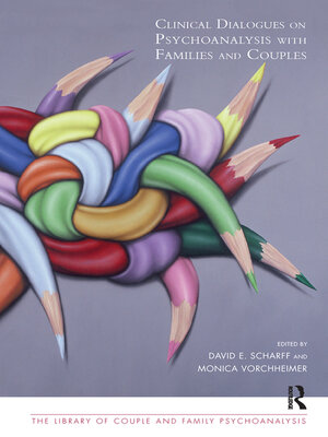cover image of Clinical Dialogues on Psychoanalysis with Families and Couples